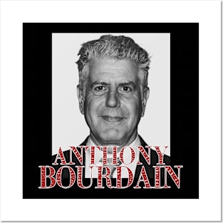 anthony bourdain Posters and Art